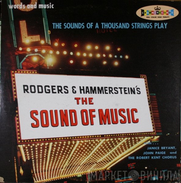 Sounds Of A Thousand Strings Play Rodgers & Hammerstein With Janice Bryant, John Paige  And The Robert Kent Chorus  - The Sound Of Music