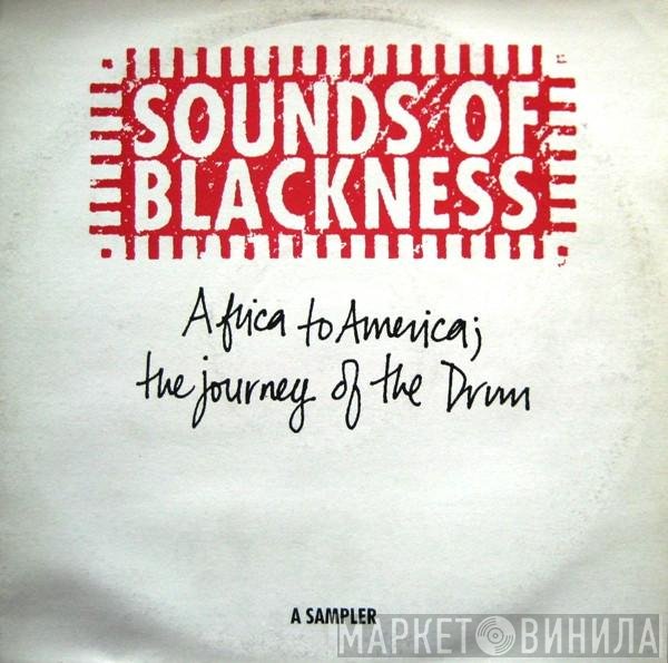 Sounds Of Blackness - Africa To America; The Journey Of The Drum - A Sampler