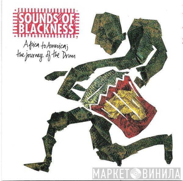 Sounds Of Blackness - Africa To America; The Journey Of The Drum