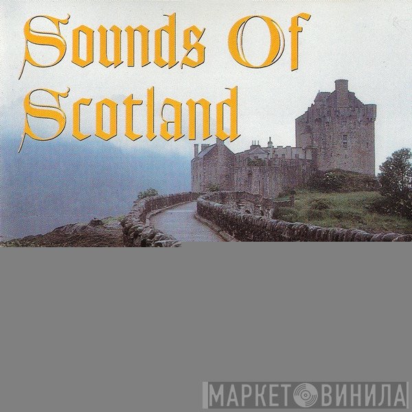  - Sounds Of Scotland