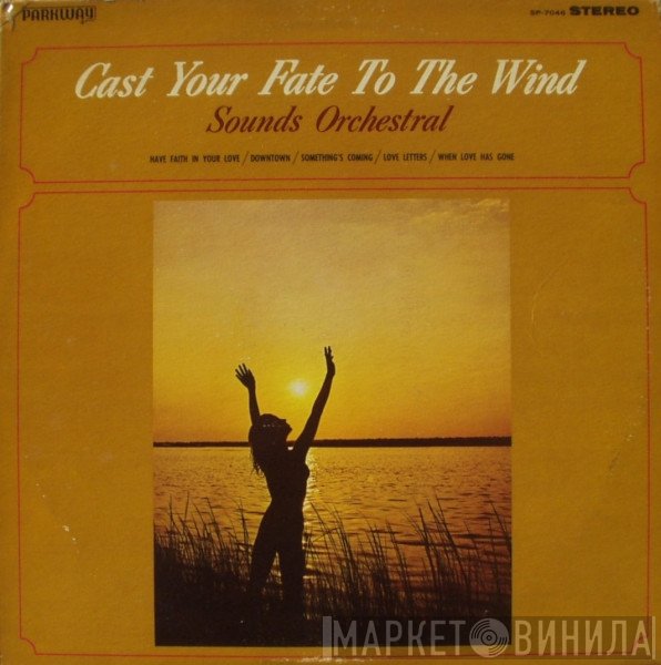 Sounds Orchestral - Cast Your Fate To The Wind