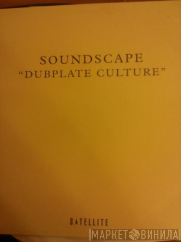 Soundscape  - Dubplate Culture