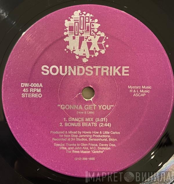 Soundstrike - Gonna Get You / Party Machine