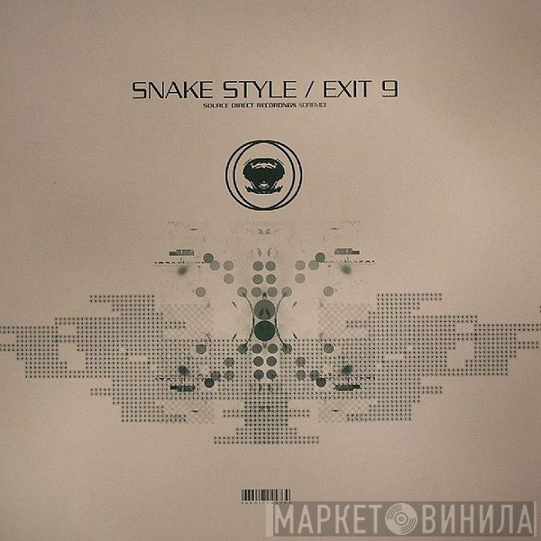 Source Direct  - Snake Style / Exit 9