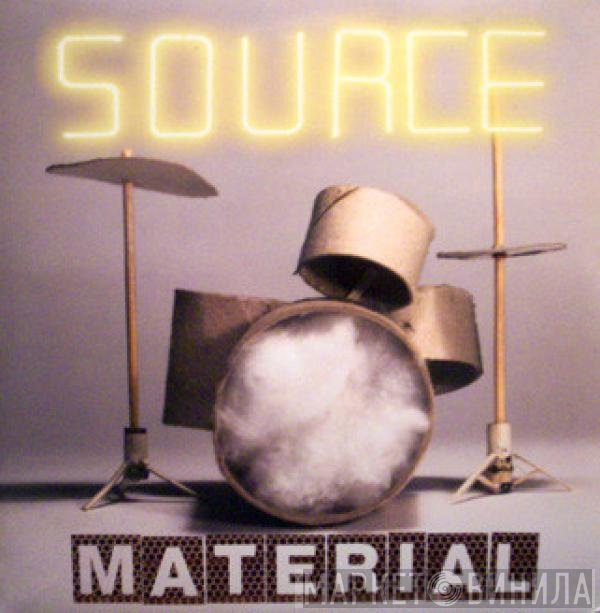  - Source Material