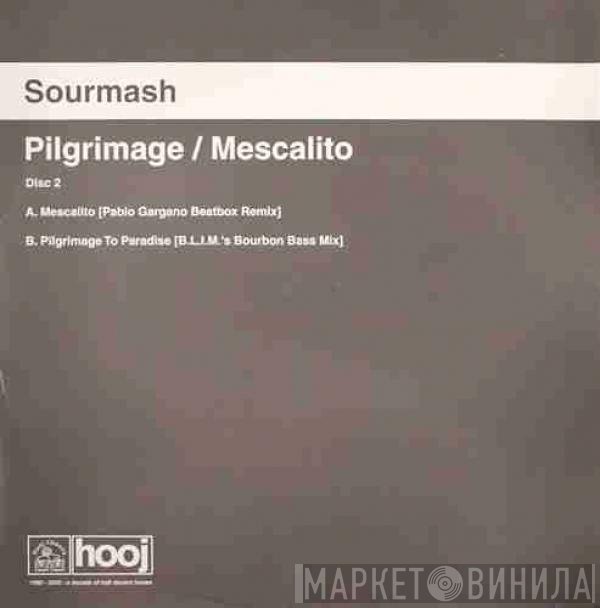 Sourmash - Pilgrimage / Mescalito (Disc Two)