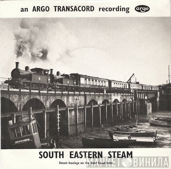  - South Eastern Steam