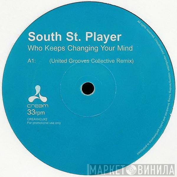 South Street Player - Who Keeps Changing Your Mind (United Grooves Collective Remix)