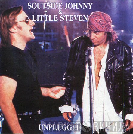 Southside Johnny & Little Steven  - Unplugged