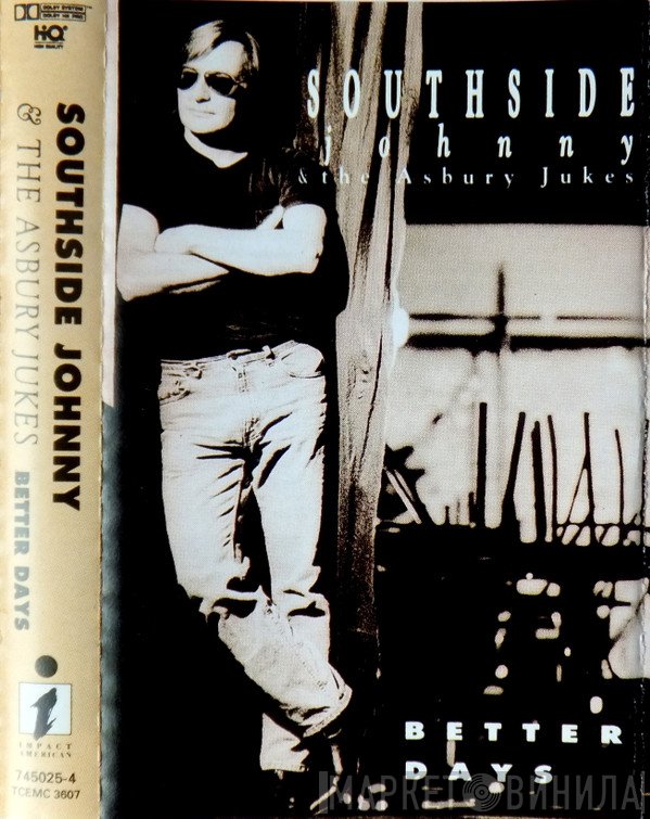 Southside Johnny & The Asbury Jukes - Better Days
