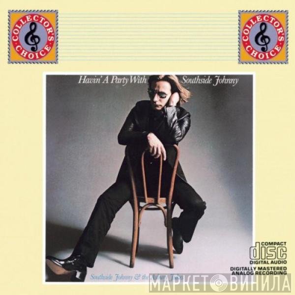 Southside Johnny &amp; The Asbury Jukes - Havin' A Party With Southside Johnny