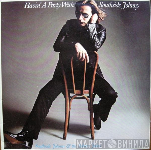 Southside Johnny & The Asbury Jukes - Havin' A Party With Southside Johnny