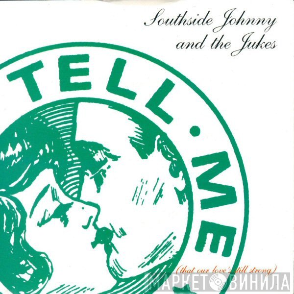Southside Johnny & The Asbury Jukes - Tell Me