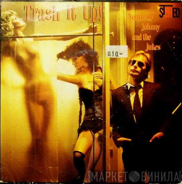 Southside Johnny & The Asbury Jukes  - Trash It Up