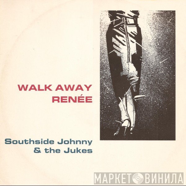 Southside Johnny & The Asbury Jukes - Walk Away Renée