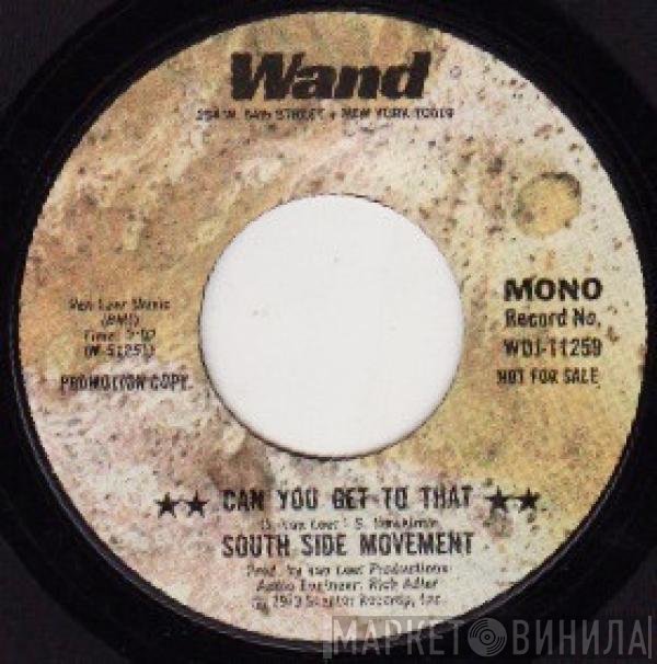 Southside Movement - Can You Get To That