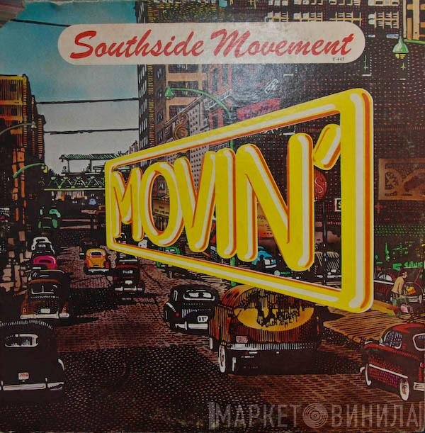 Southside Movement - Movin'