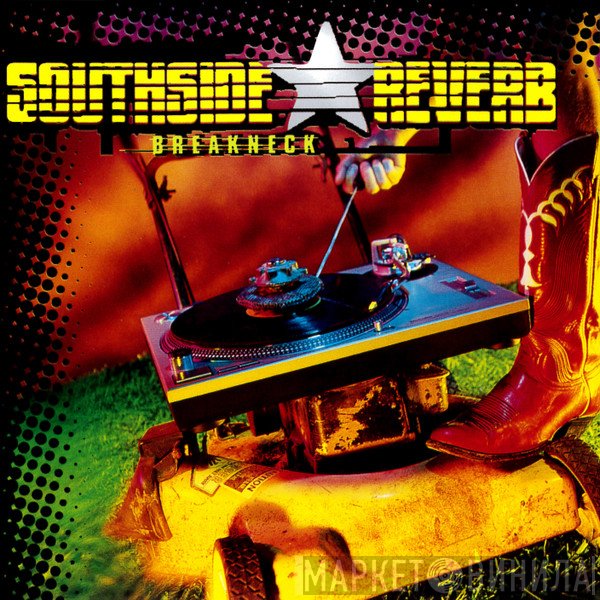 Southside Reverb  - Breakneck