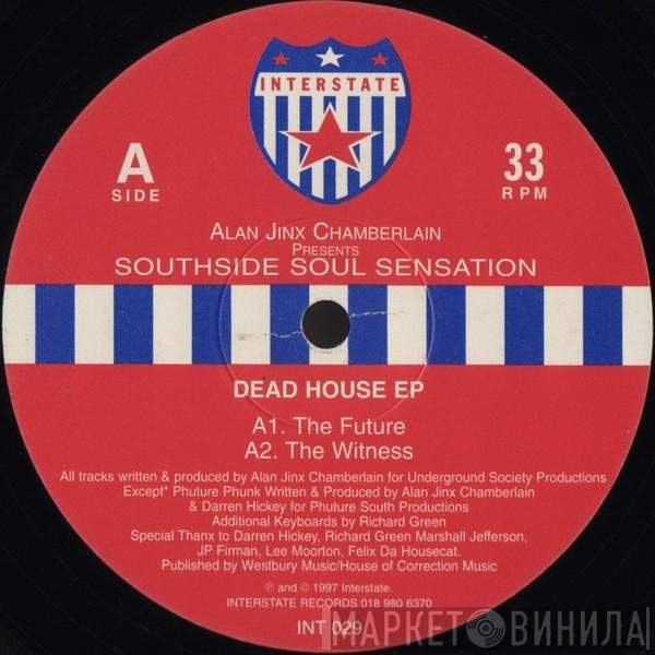 Southside Soul Sensation, Alan Jinx Chamberlain - Dead House EP