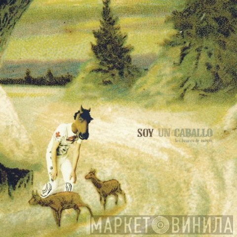 Soy Un Caballo - Les Heures De Raison