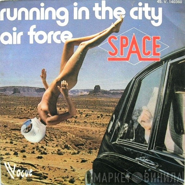 Space  - Running In The City / Air Force