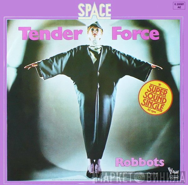 Space  - Tender Force / Robbots