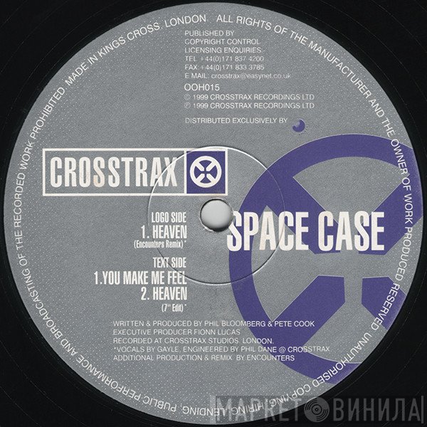 Space Case  - Heaven / You Make Me Feel