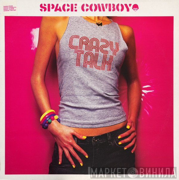 Space Cowboy - Crazy Talk