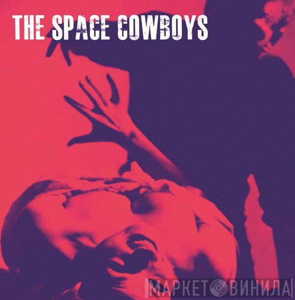 Space Cowboys  - Deadly Eye / Chemical Heart