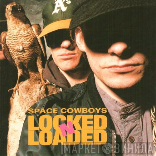 Space Cowboys - Locked N Loaded