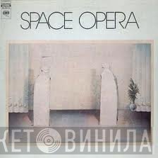 Space Opera   - Space Opera