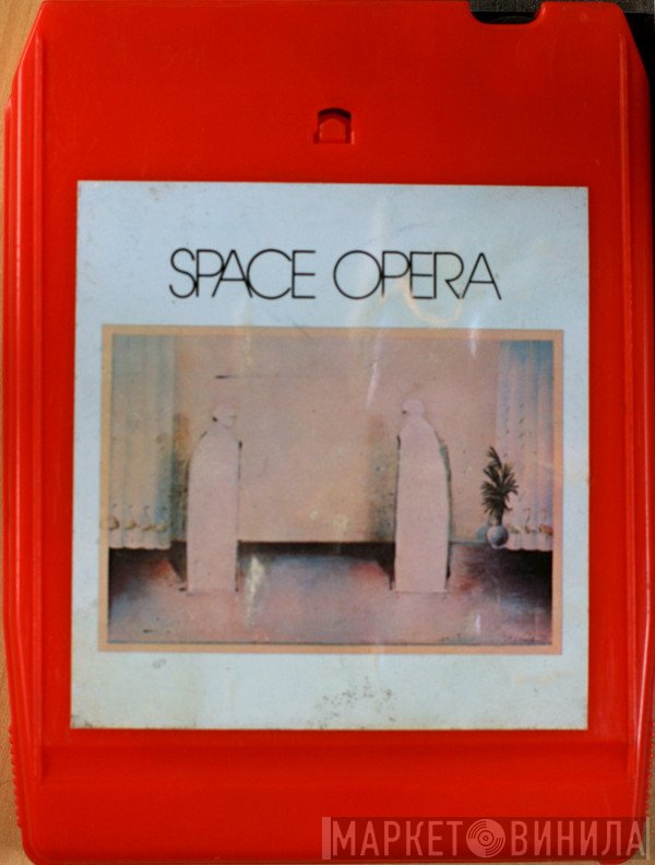 Space Opera   - Space Opera