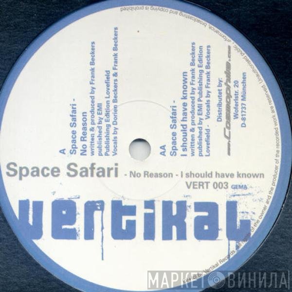 Space Safari - No Reason / I Should Have Known
