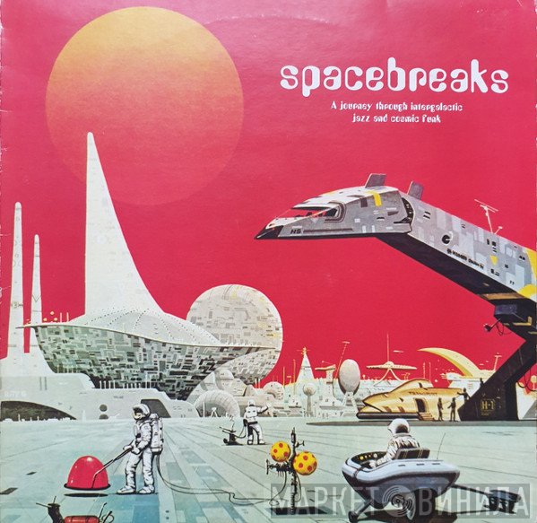  - Spacebreaks