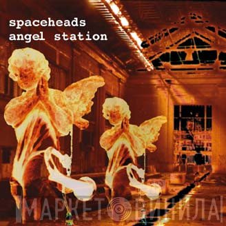 Spaceheads  - Angel Station