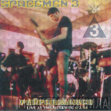 Spacemen 3  - Performance