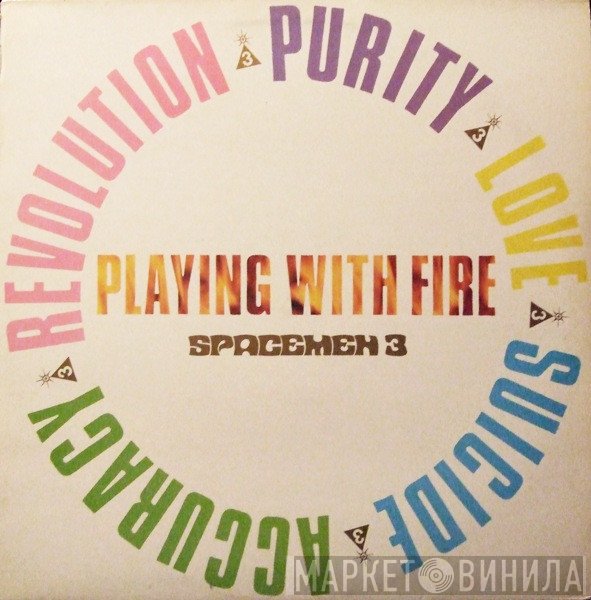 Spacemen 3  - Playing With Fire