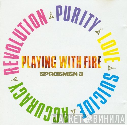 Spacemen 3  - Playing With Fire