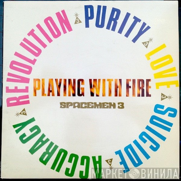Spacemen 3  - Playing With Fire