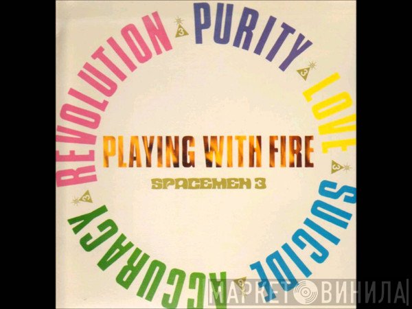Spacemen 3  - Playing With Fire