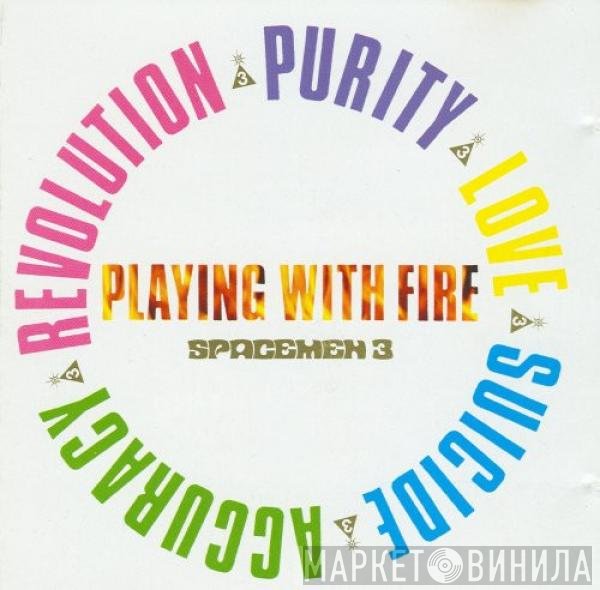 Spacemen 3  - Playing With Fire