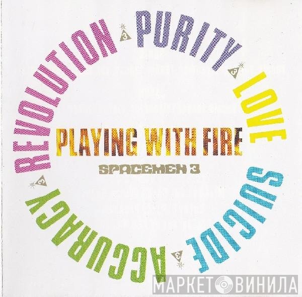 Spacemen 3  - Playing With Fire