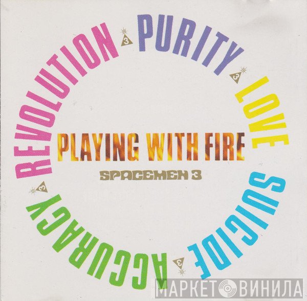 Spacemen 3  - Playing With Fire