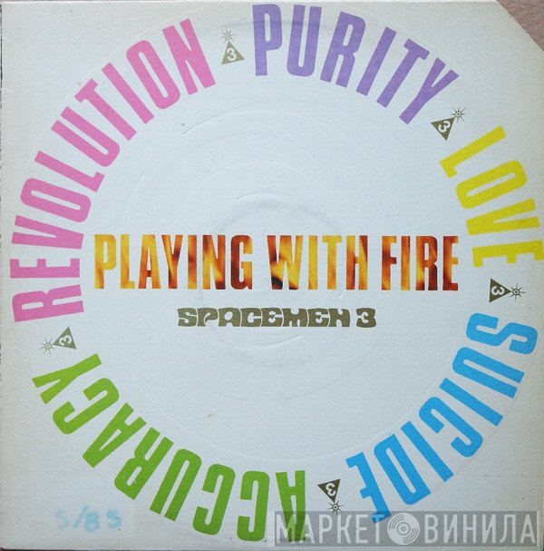 Spacemen 3  - Playing With Fire