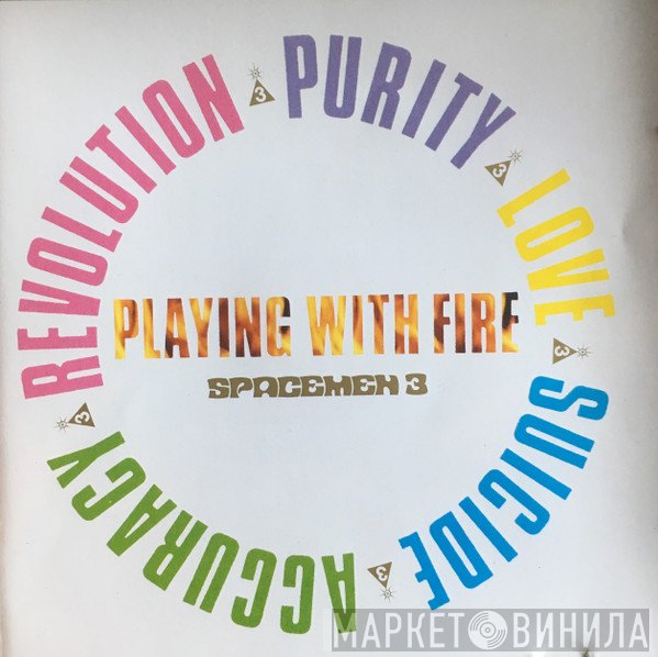 Spacemen 3  - Playing With Fire