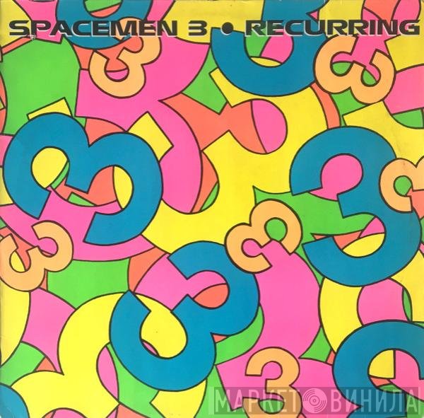 Spacemen 3  - Recurring