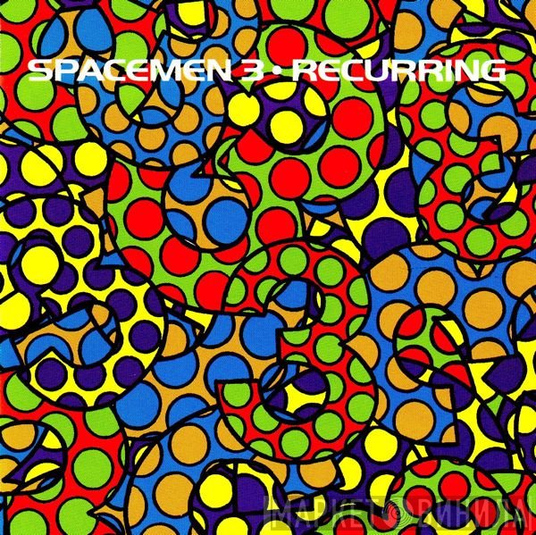 Spacemen 3  - Recurring