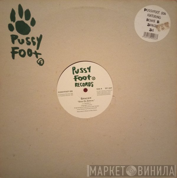 Spacer, Howie B., Sie - Pussyfoot 006