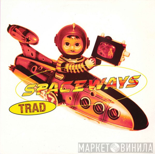 Spaceways  - Trad