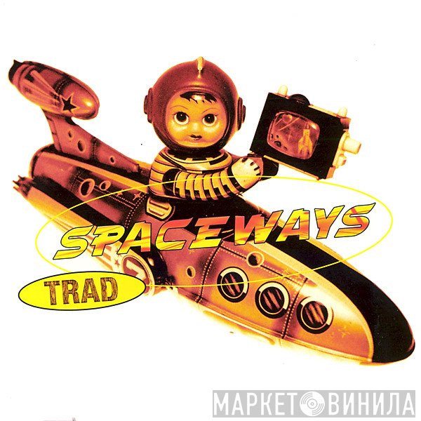 Spaceways  - Trad